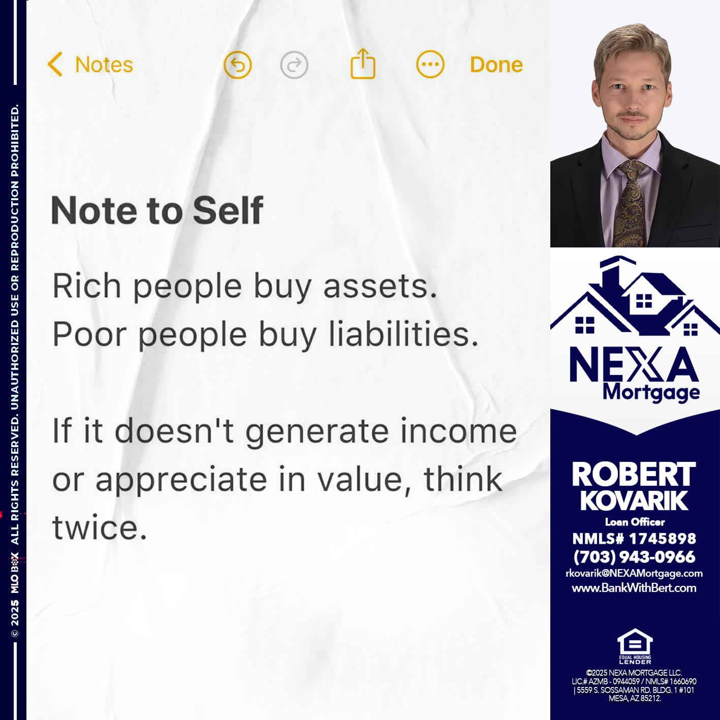 NOTE TO SELF - Robert Kovarik -Mortgage Loan Originator
