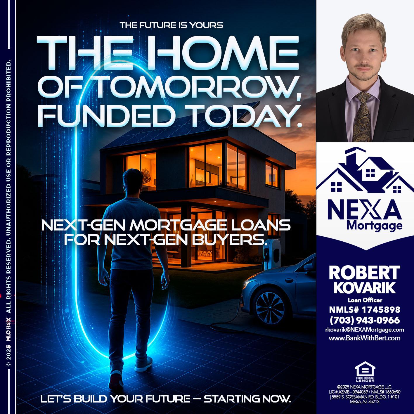 THE HOME - Robert Kovarik -Mortgage Loan Originator
