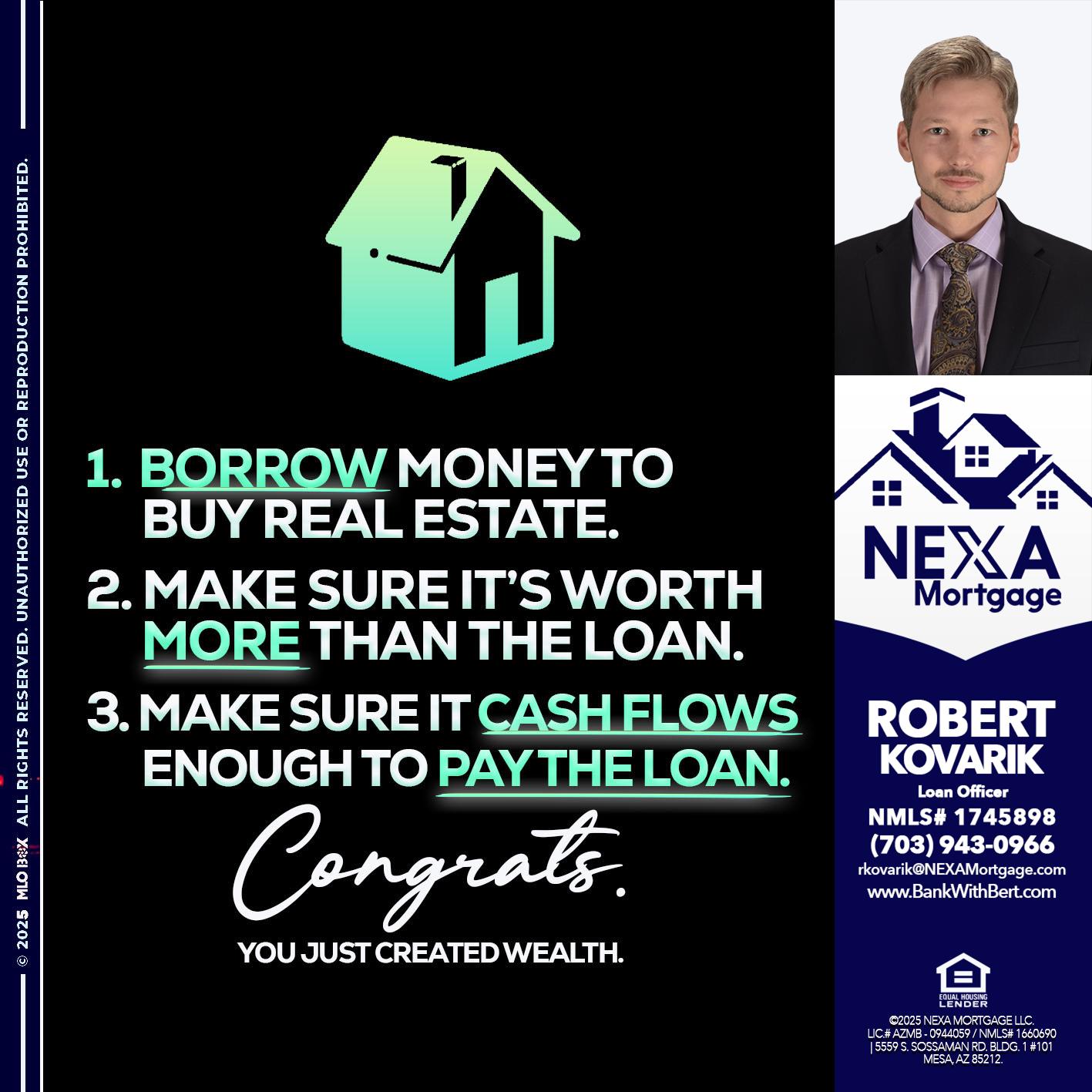 BORROW MONEY - Robert Kovarik -Mortgage Loan Originator