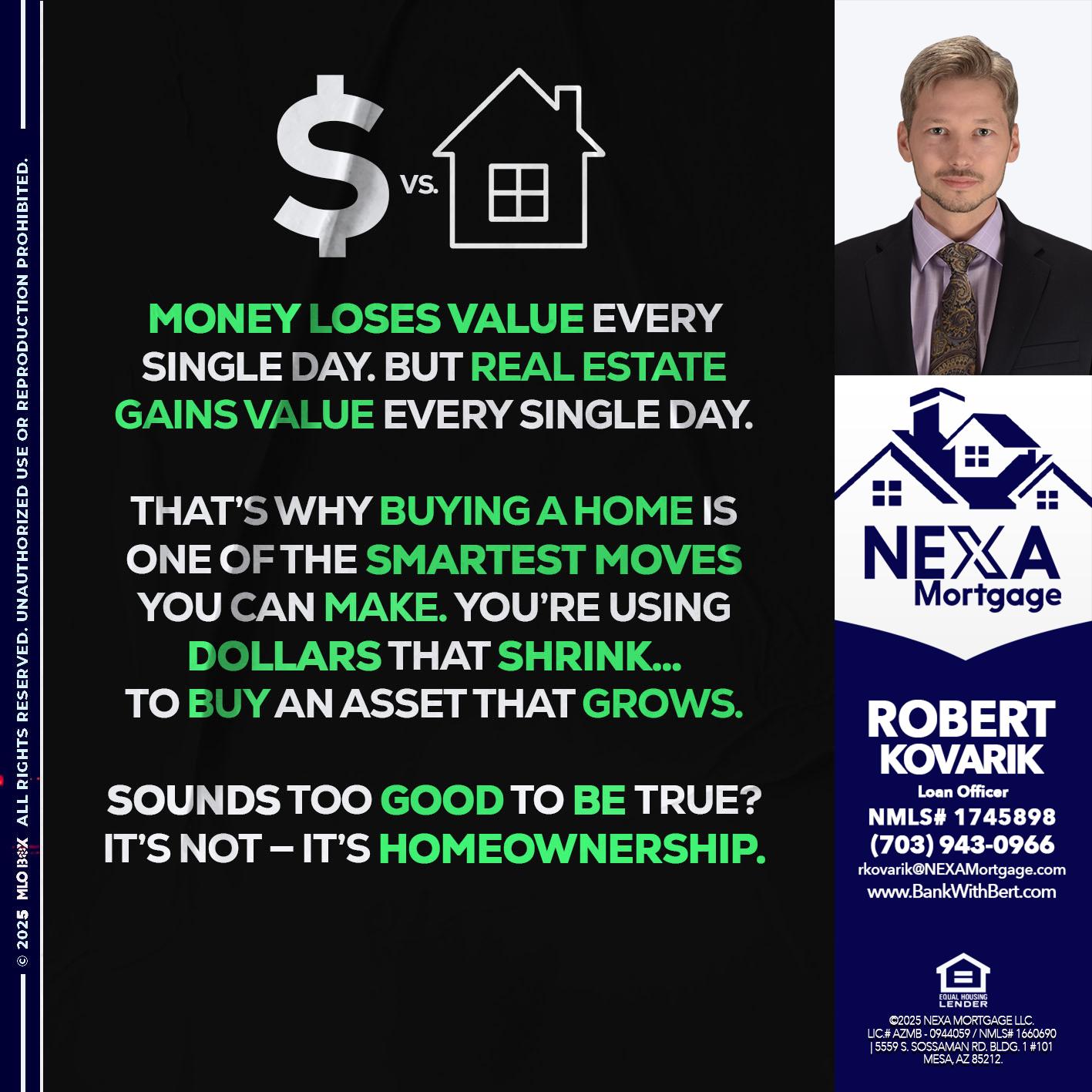 MONEY LOSES VALUE - Robert Kovarik -Mortgage Loan Originator