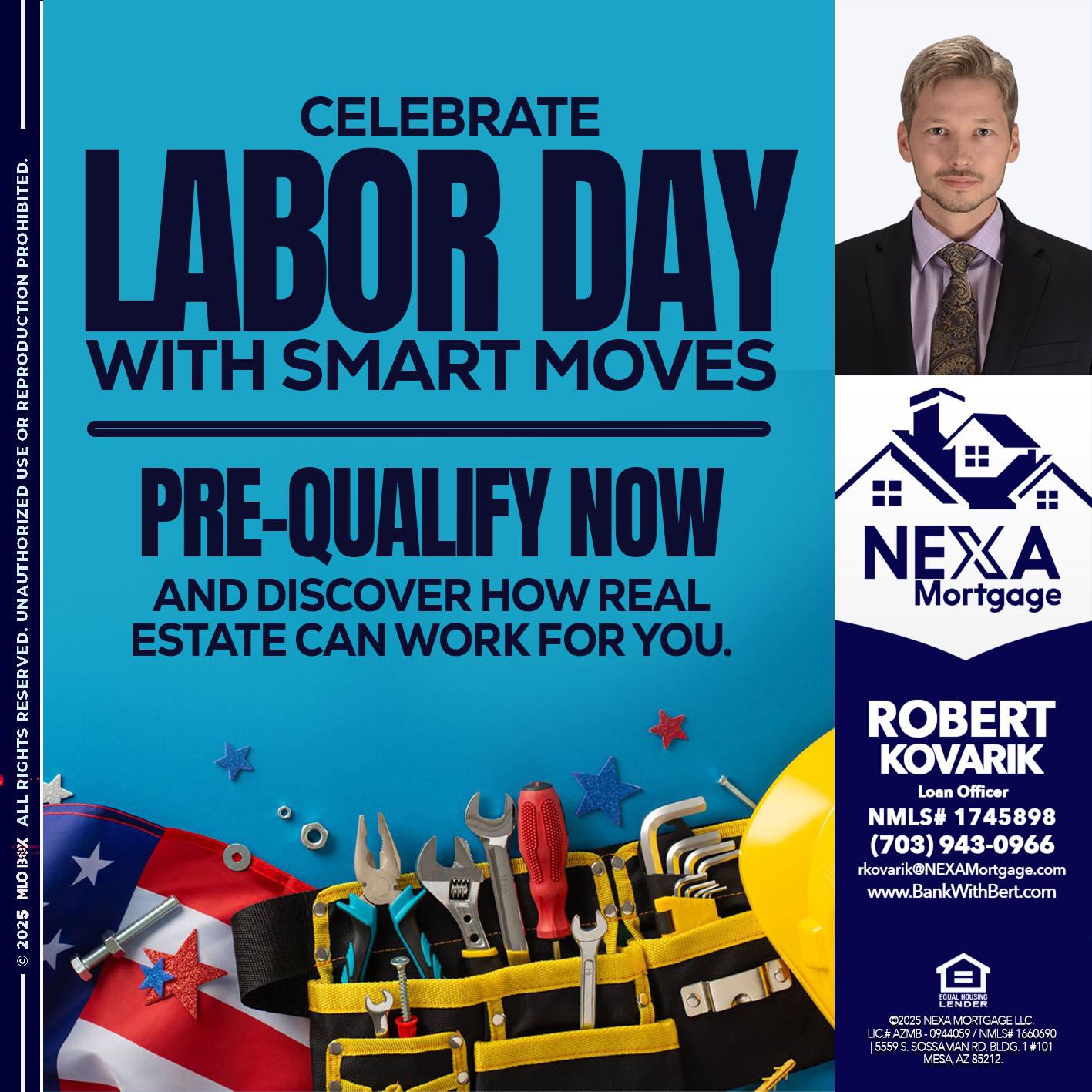 CELEBRATE LABOR DAY - Robert Kovarik -Mortgage Loan Originator