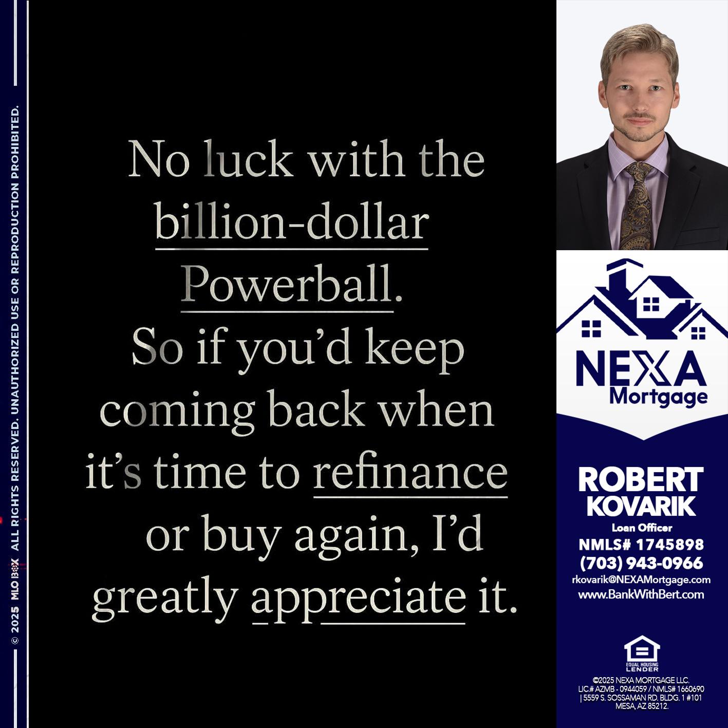NO LUCK WITH - Robert Kovarik -Mortgage Loan Originator