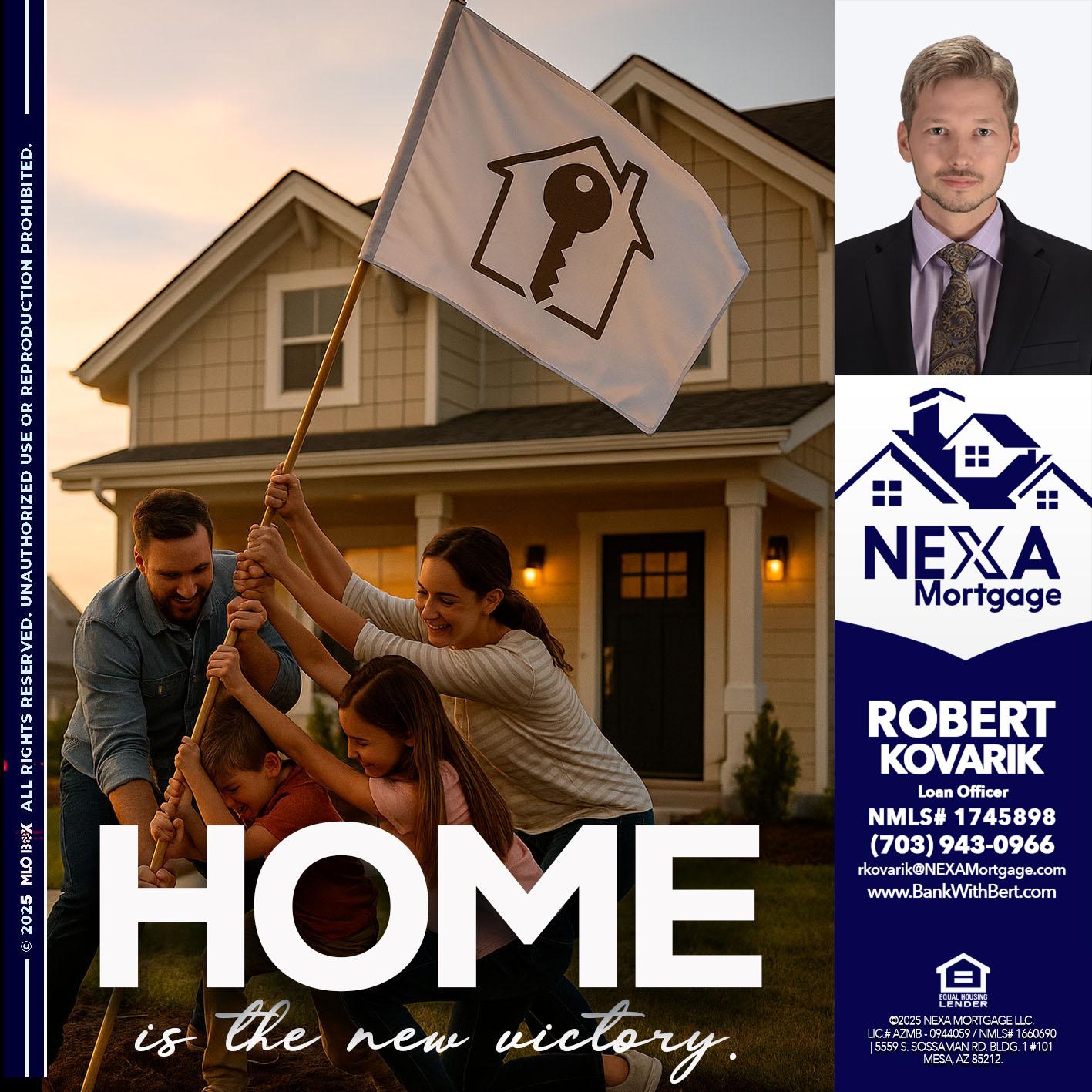 HOME IS - Robert Kovarik -Mortgage Loan Originator