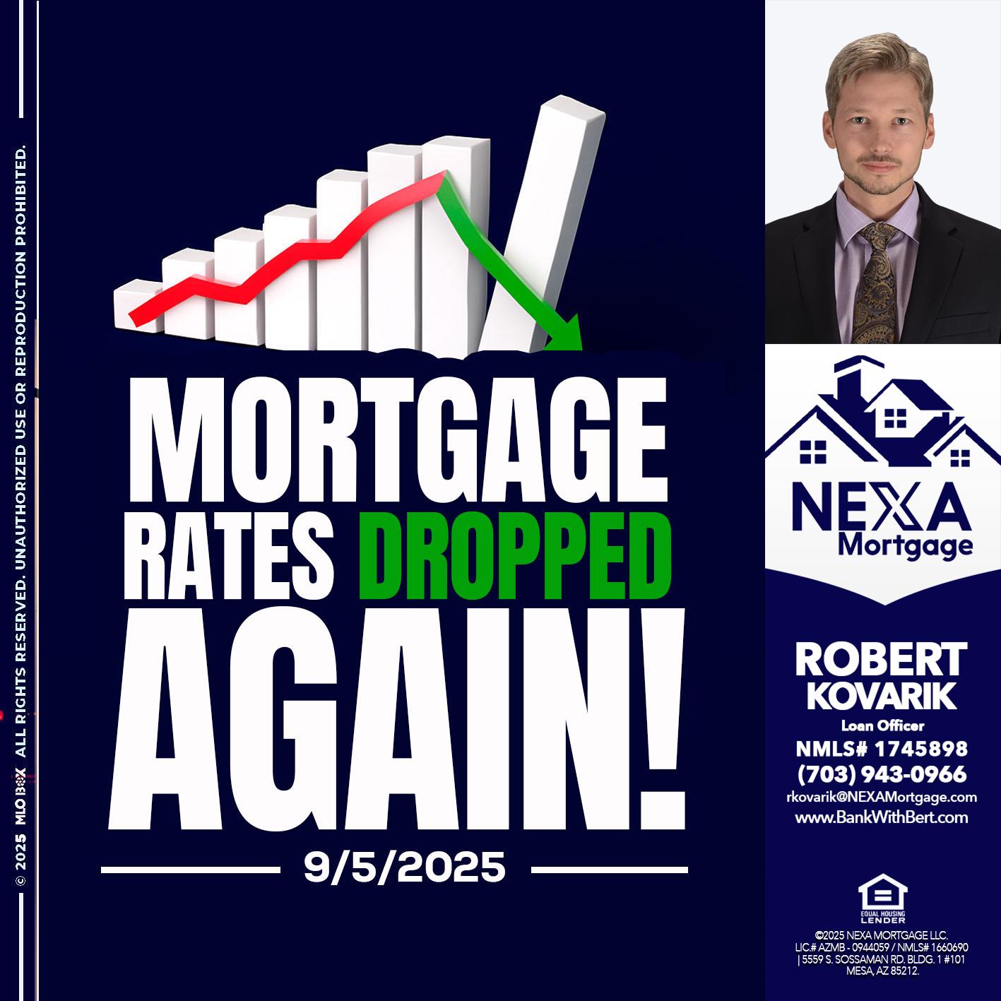 RATES DROP - Robert Kovarik -Mortgage Loan Originator