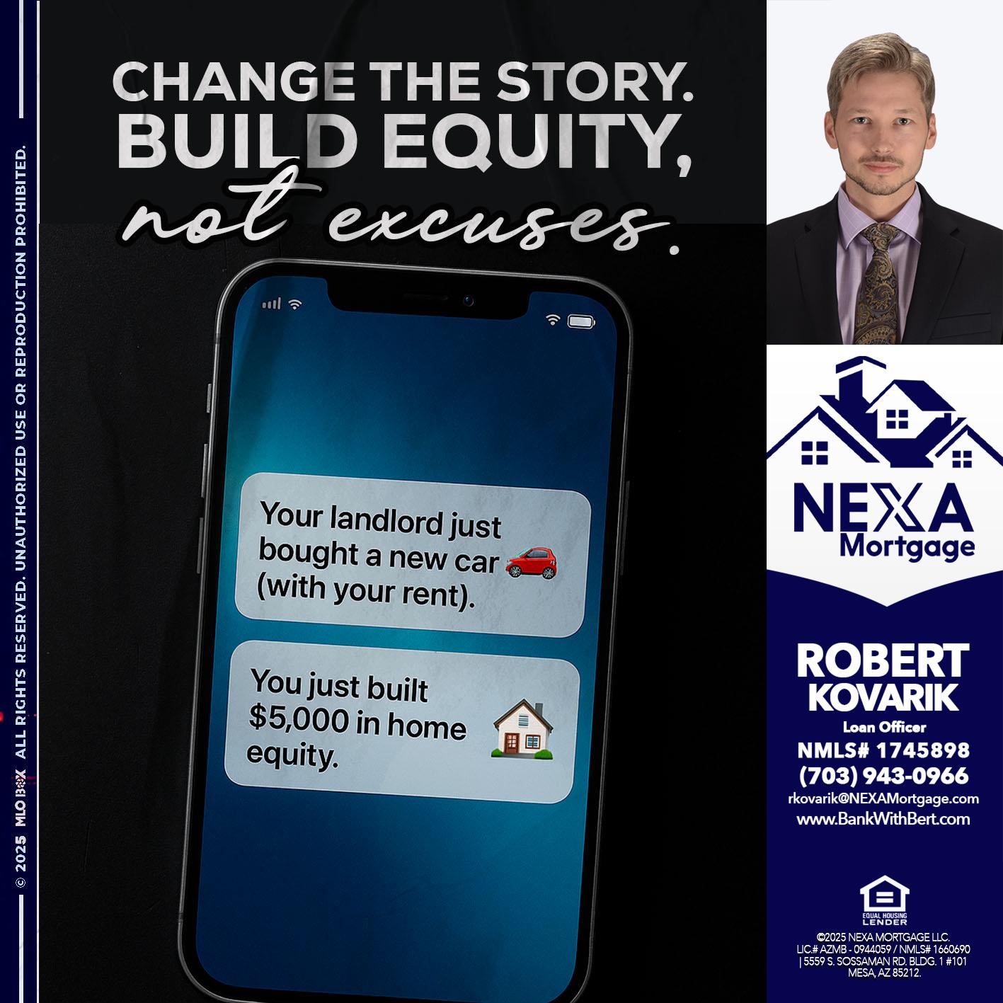 CHANGE THE HISTORY - Robert Kovarik -Mortgage Loan Originator
