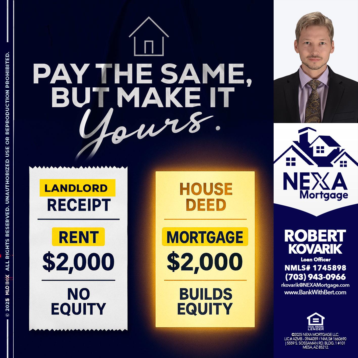 pay the same - Robert Kovarik -Mortgage Loan Originator
