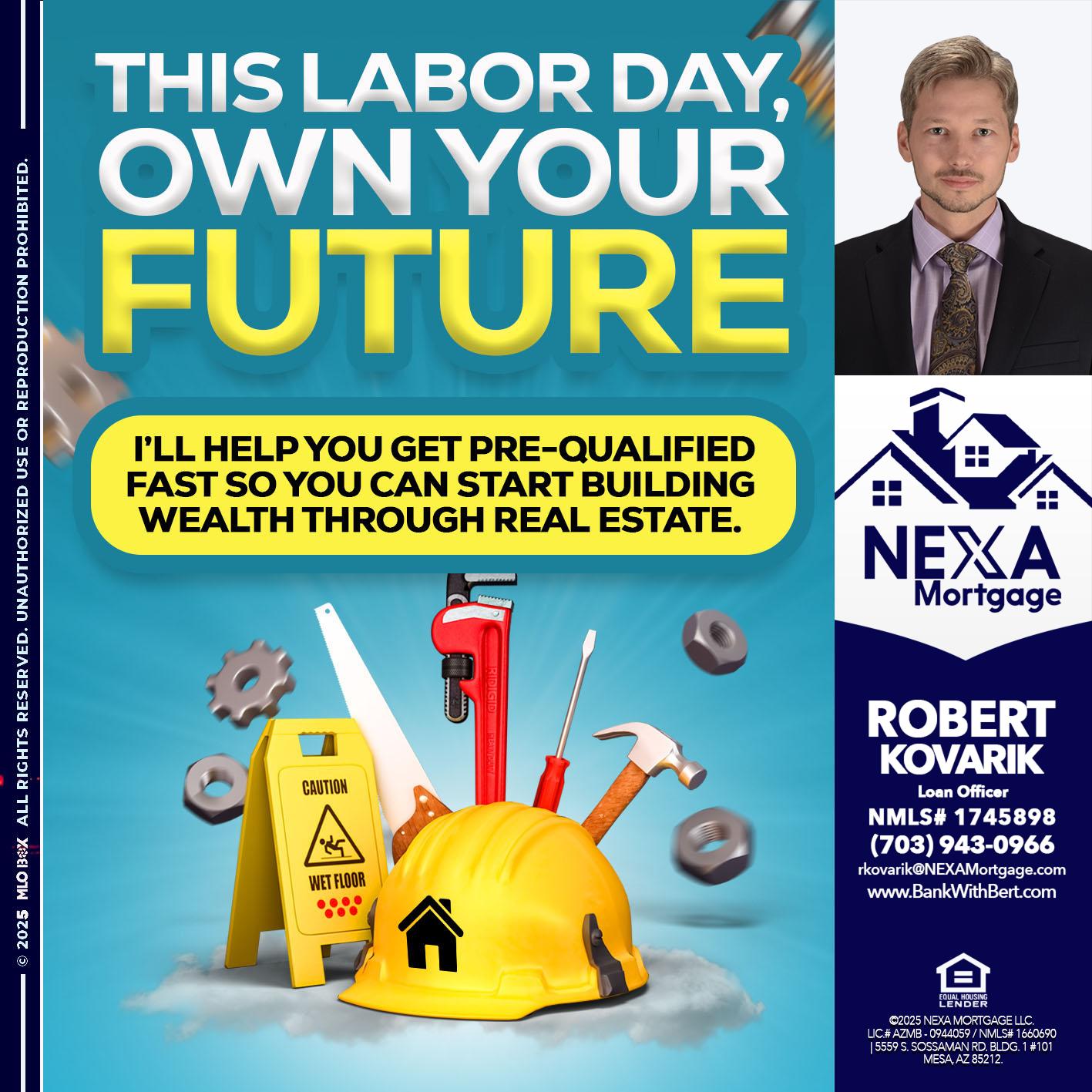 LABOR DAY - Robert Kovarik -Mortgage Loan Originator