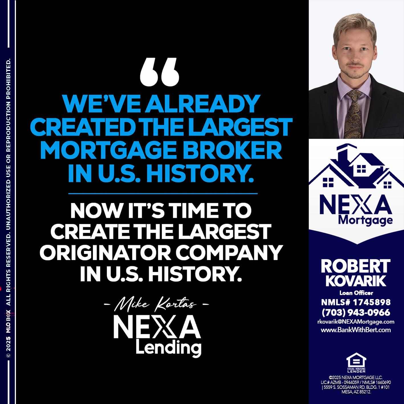 weve already - Robert Kovarik -Mortgage Loan Originator