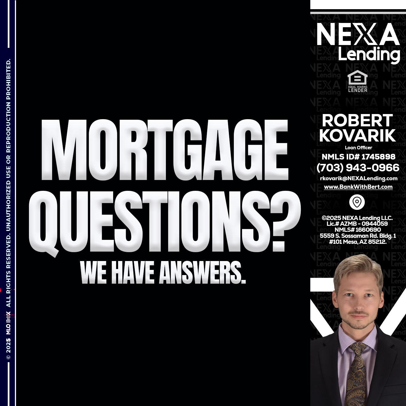 mortgage questions - Robert Kovarik -Mortgage Loan Originator