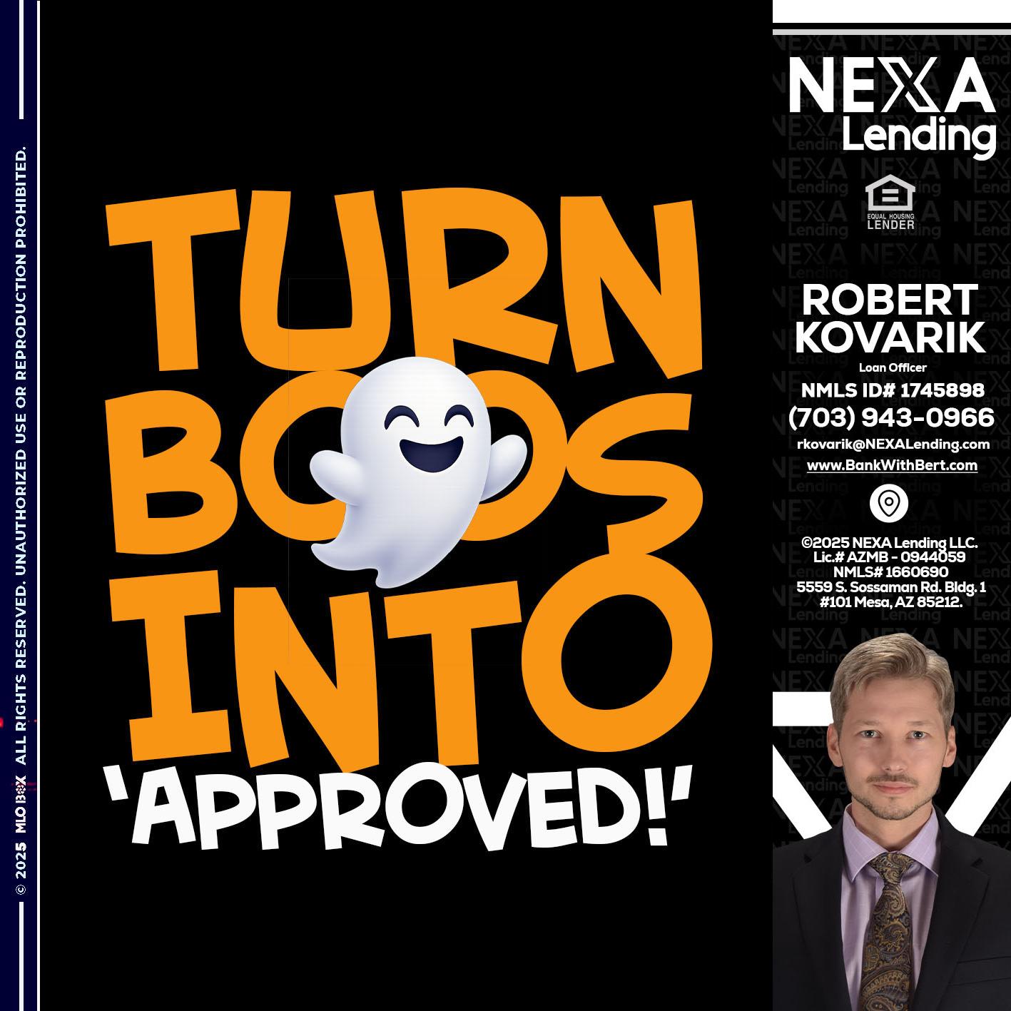 turn boos into - Robert Kovarik -Mortgage Loan Originator