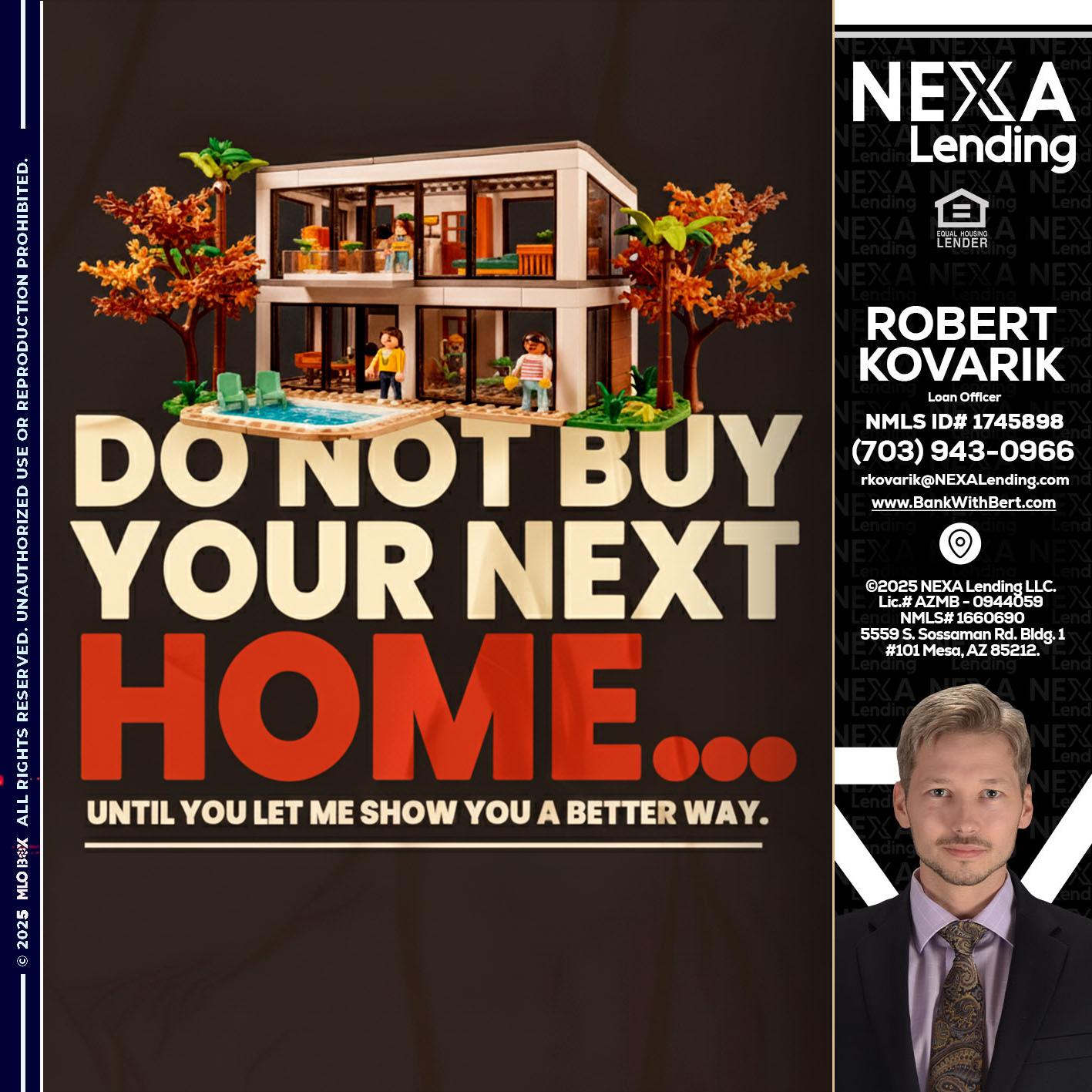 DO NOT BUY - Robert Kovarik -Mortgage Loan Originator