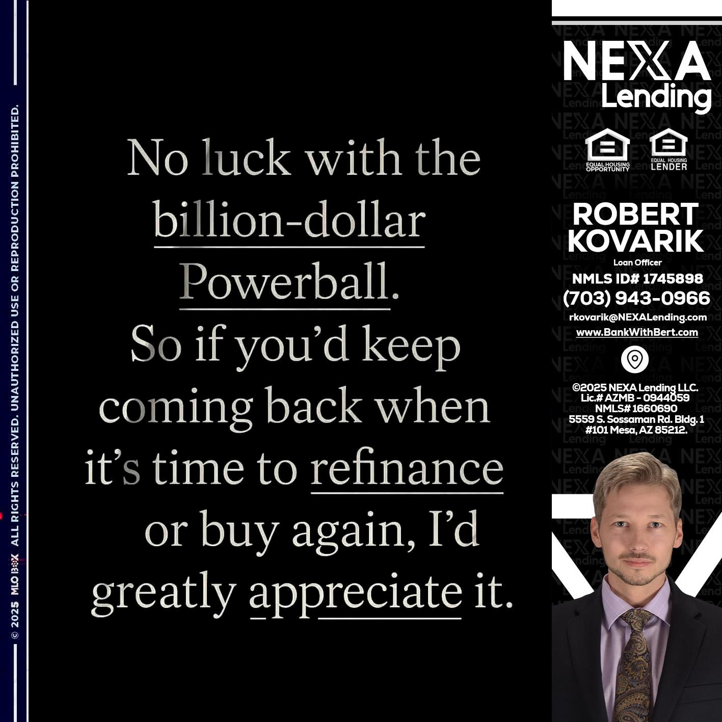 NO LUCK WITH - Robert Kovarik -Mortgage Loan Originator