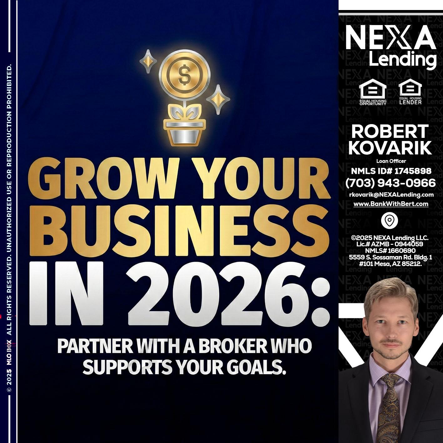 GROW YOUR BUSINESS - Robert Kovarik -Mortgage Loan Originator