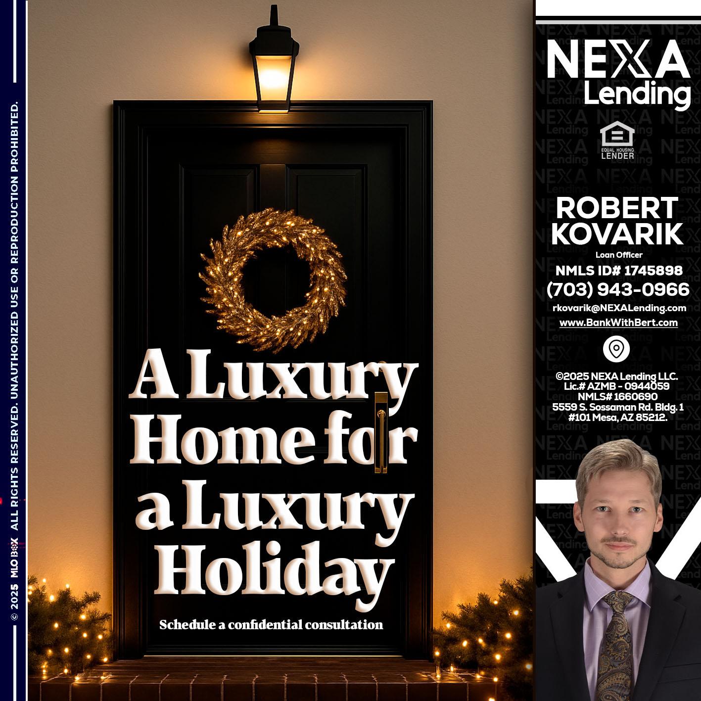 A LUXURY HOME - Robert Kovarik -Mortgage Loan Originator