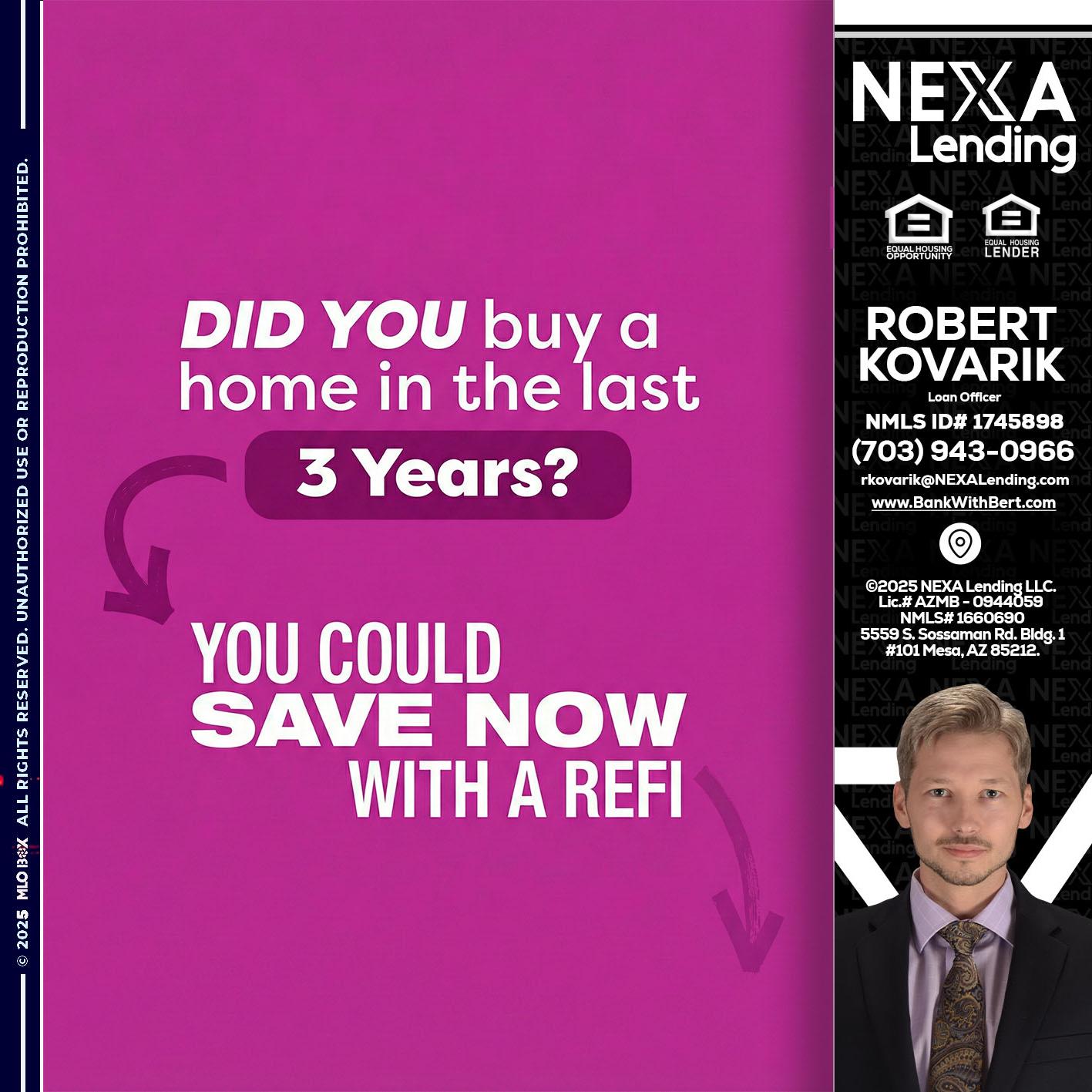 did you - Robert Kovarik -Mortgage Loan Originator