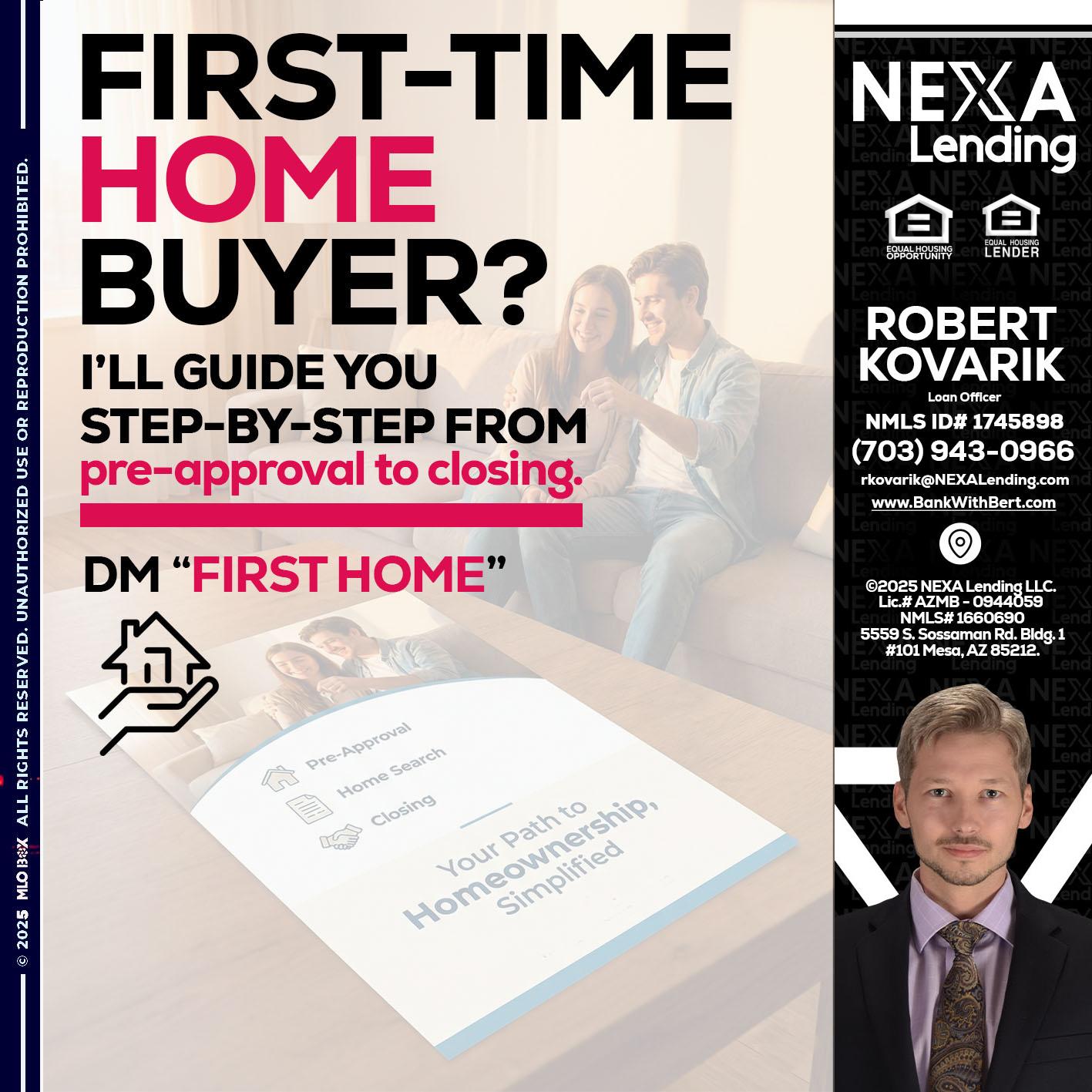 first time home buyer - Robert Kovarik -Mortgage Loan Originator