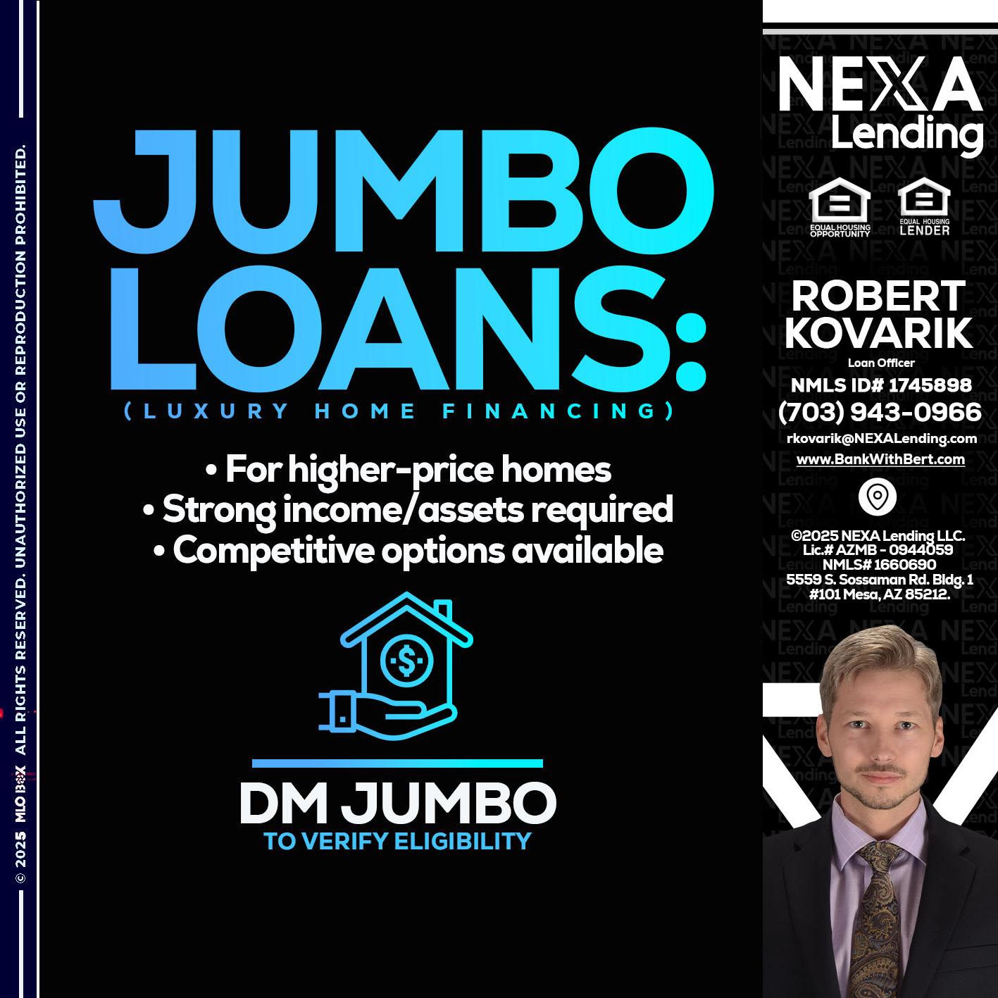 JUMBO LOANS - Robert Kovarik -Mortgage Loan Originator