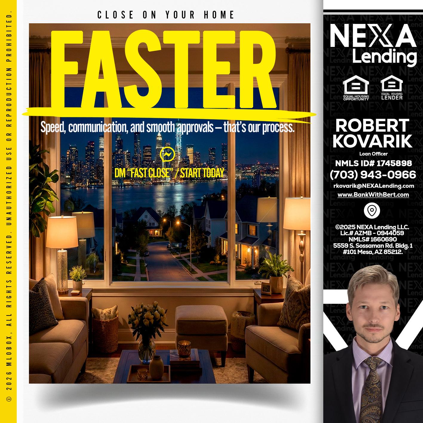 FASTER - Robert Kovarik -Mortgage Loan Originator