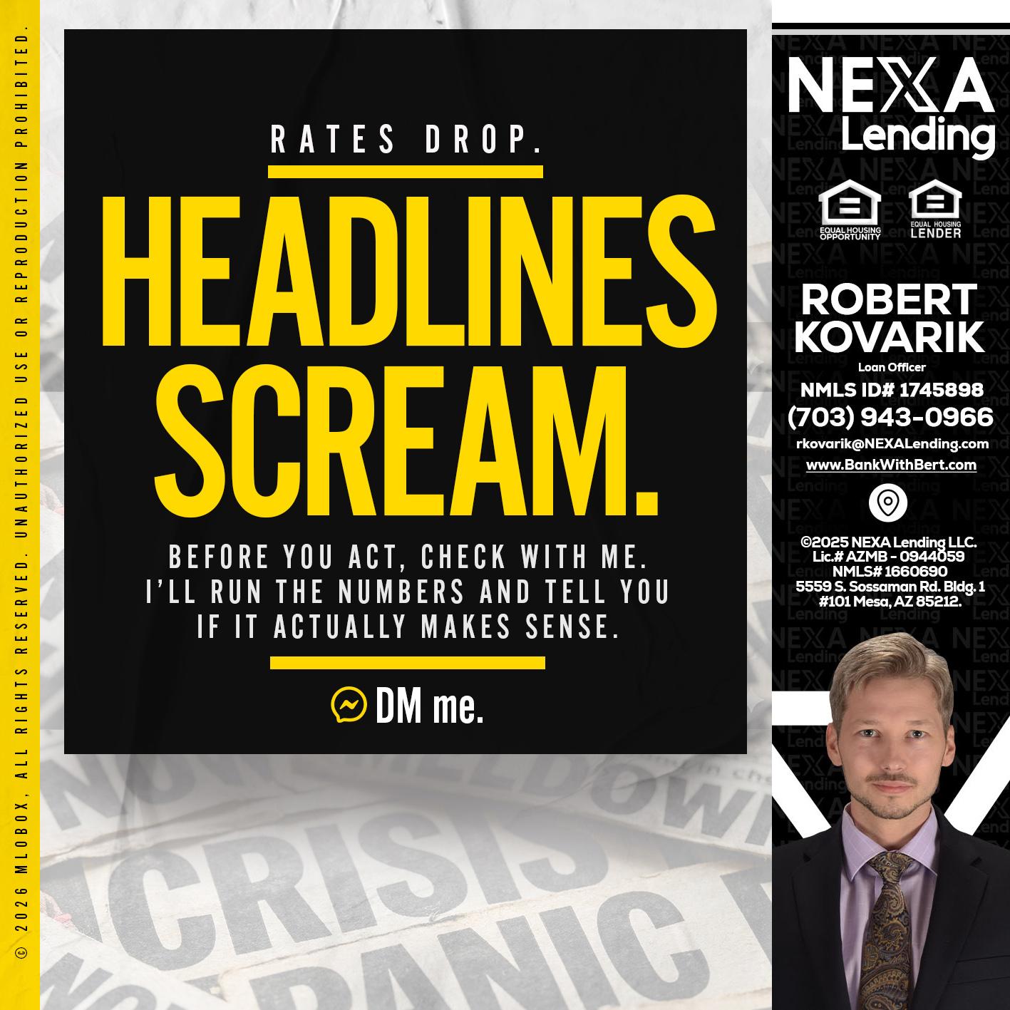 HEADLINES SCREAM - Robert Kovarik -Mortgage Loan Originator