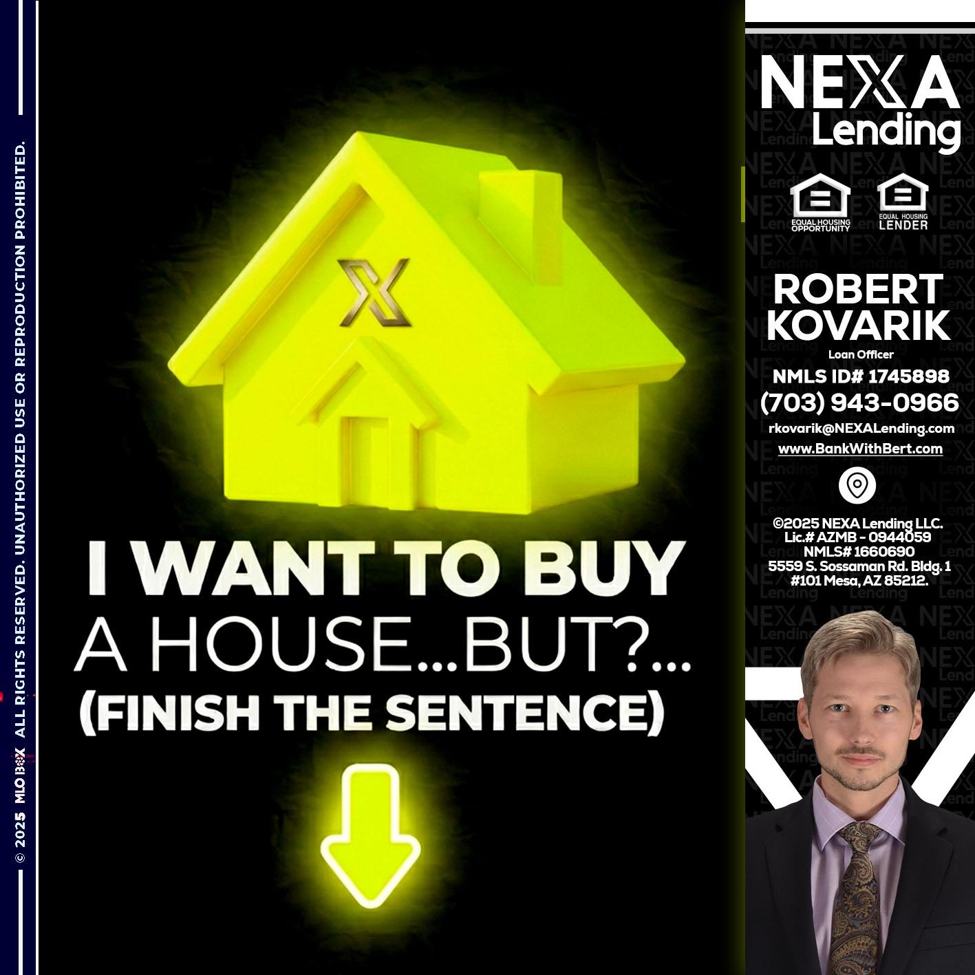 i want to buy - Robert Kovarik -Mortgage Loan Originator