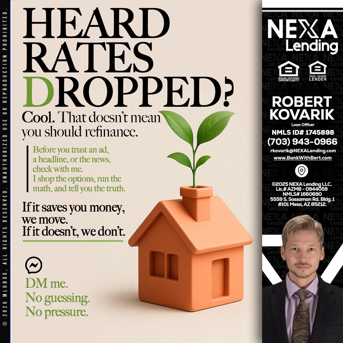 HEARD RATES - Robert Kovarik -Mortgage Loan Originator