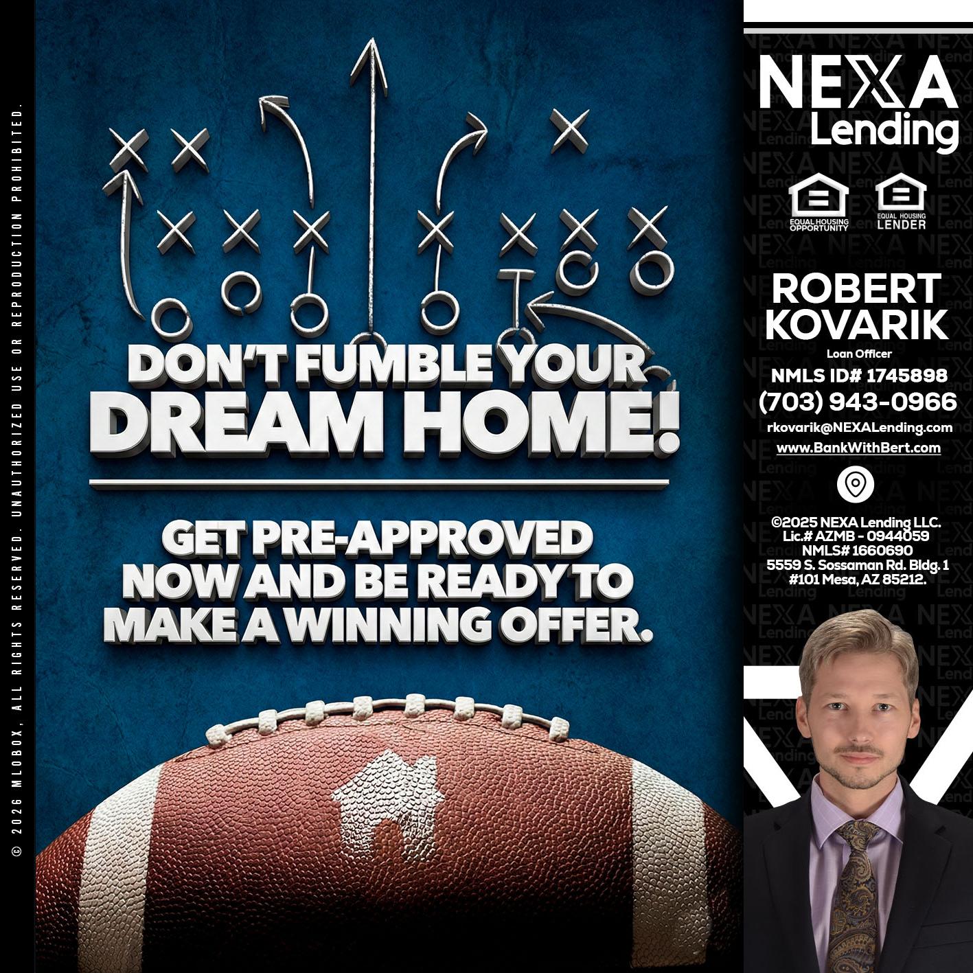 dont fumble - Robert Kovarik -Mortgage Loan Originator