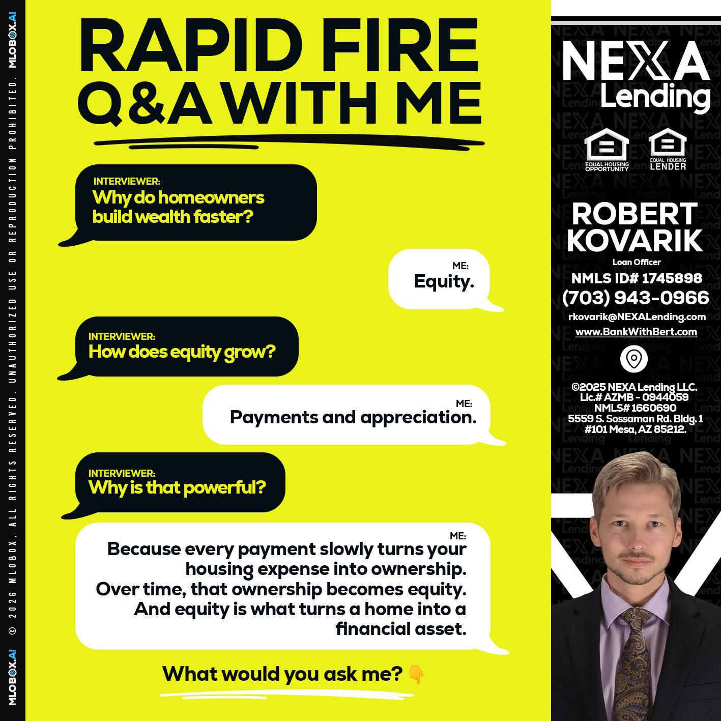 RAPID FIRE Q&A - Robert Kovarik -Mortgage Loan Originator