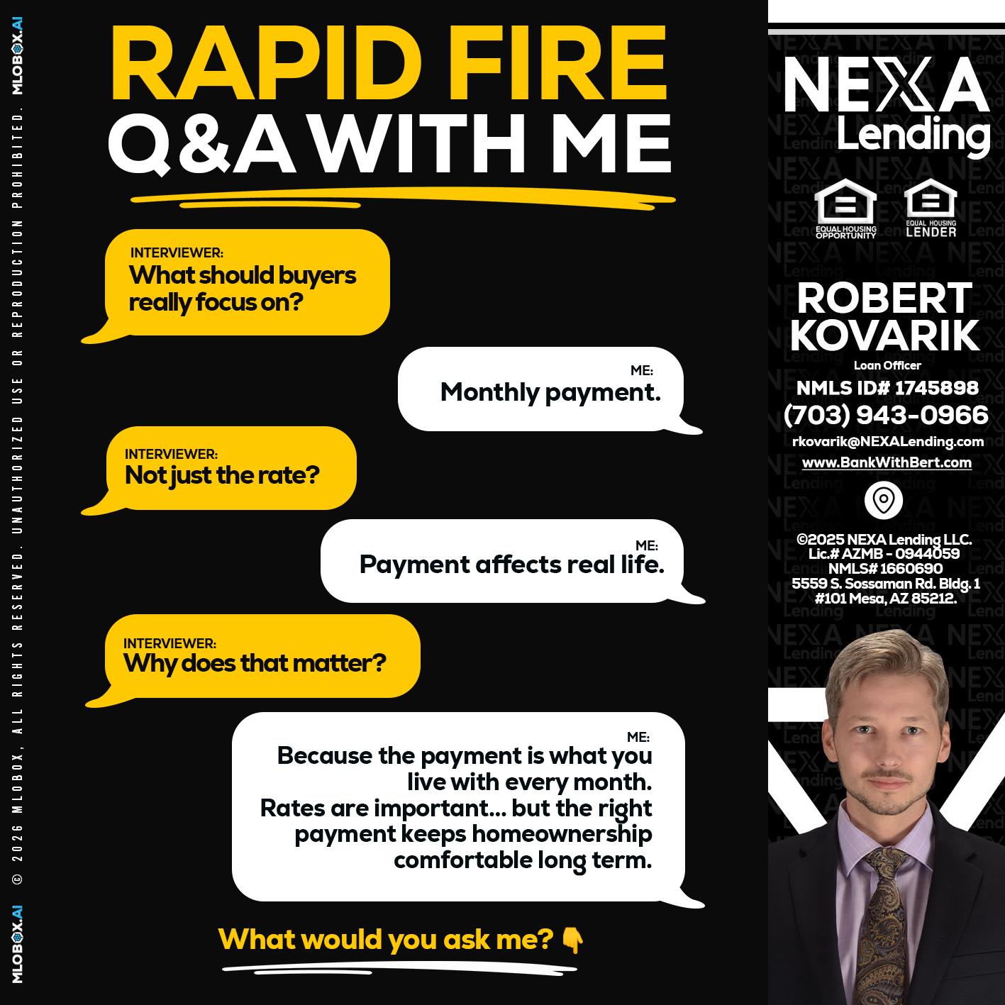 RAPID FIRE Q&A - Robert Kovarik -Mortgage Loan Originator