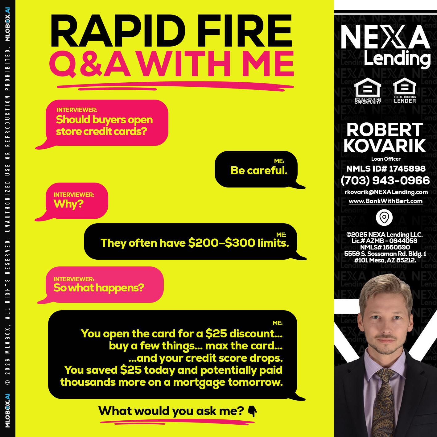 RAPID FIRE Q&A - Robert Kovarik -Mortgage Loan Originator