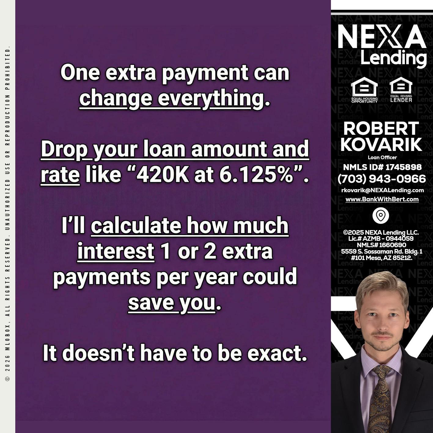 ONE EXTRA - Robert Kovarik -Mortgage Loan Originator