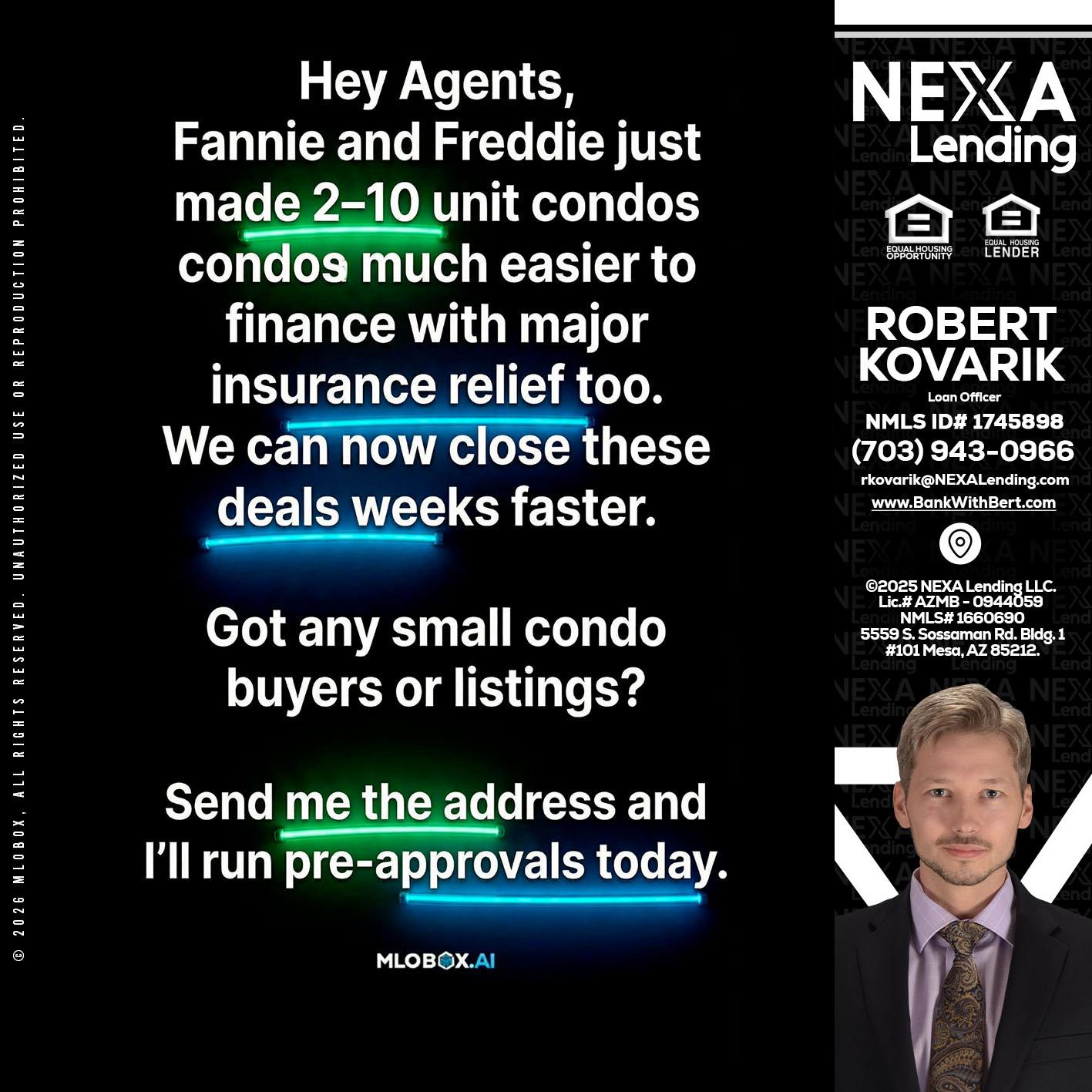 HEY AGENTS - Robert Kovarik -Mortgage Loan Originator