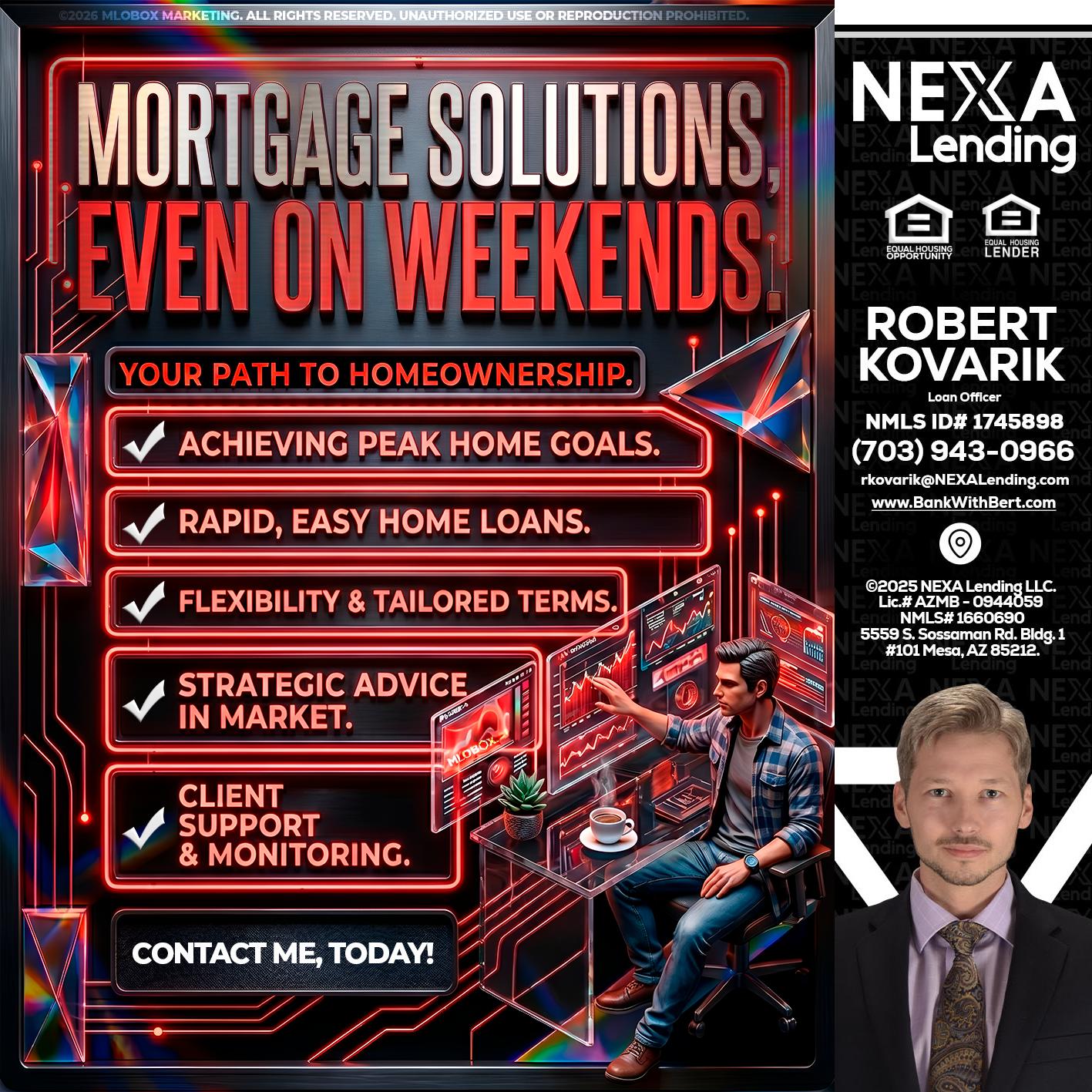 WEEKEND SOLUTIONS - Robert Kovarik -Mortgage Loan Originator