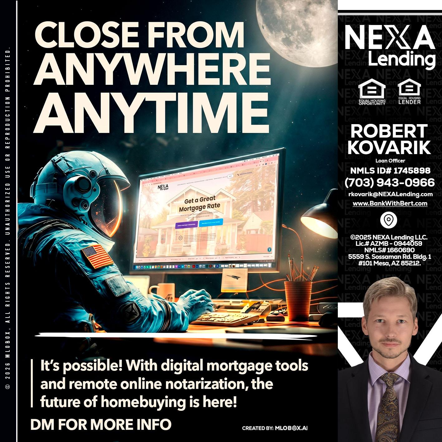 CLOSE FROM - Robert Kovarik -Mortgage Loan Originator