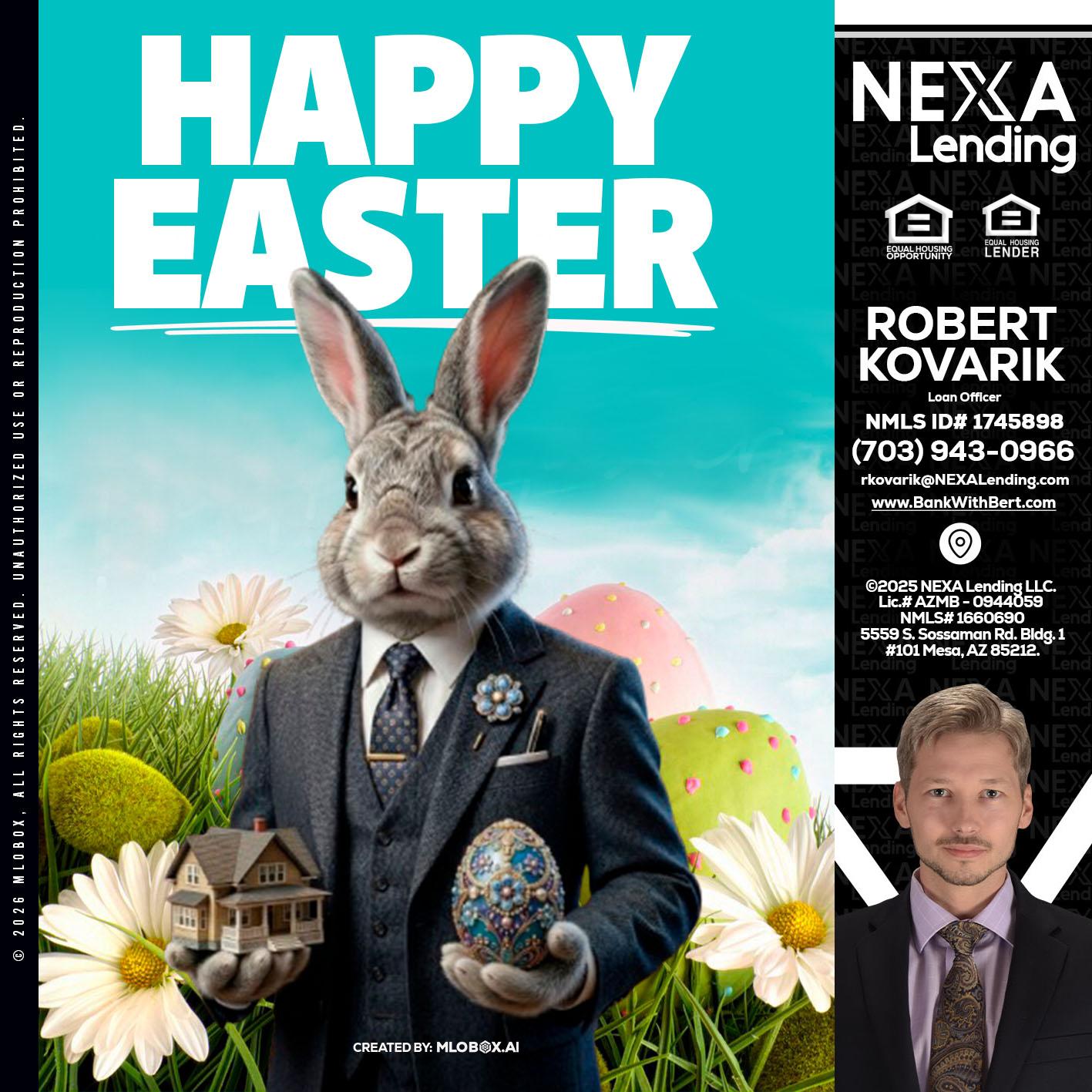 HAPPY EASTER - Robert Kovarik -Mortgage Loan Originator