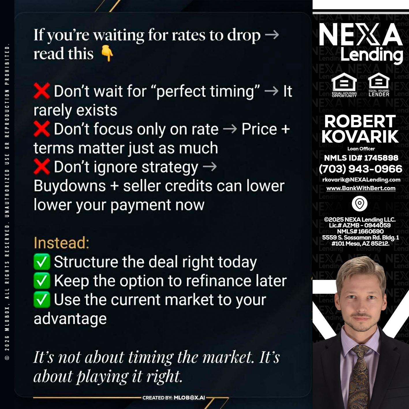 IF YOU ARE - Robert Kovarik -Mortgage Loan Originator