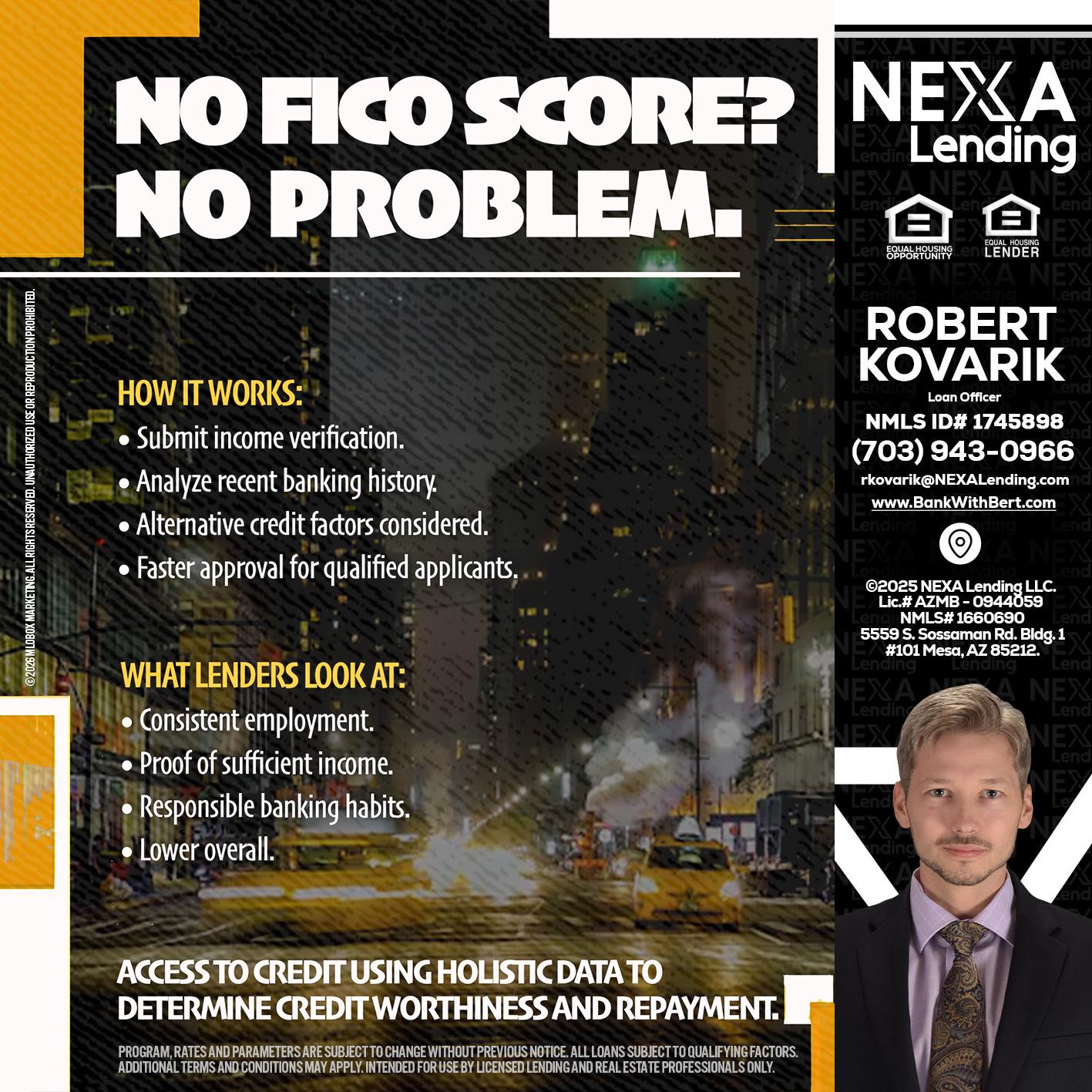 NO FICO SCORE? - Robert Kovarik -Mortgage Loan Originator