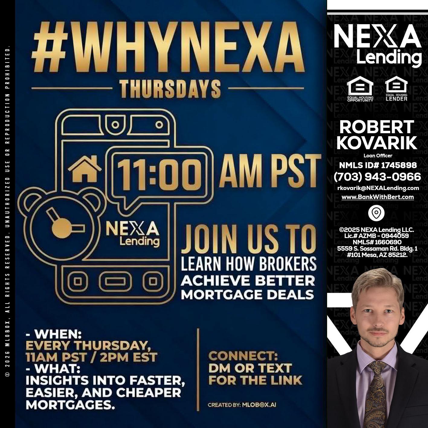 WHY NEXA THURDAYS - Robert Kovarik -Mortgage Loan Originator