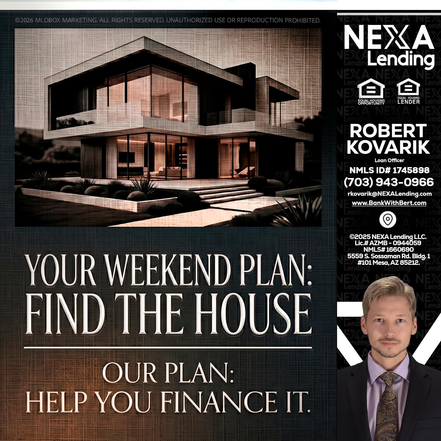 YOUR WEEKEND PLAN - Robert Kovarik -Mortgage Loan Originator