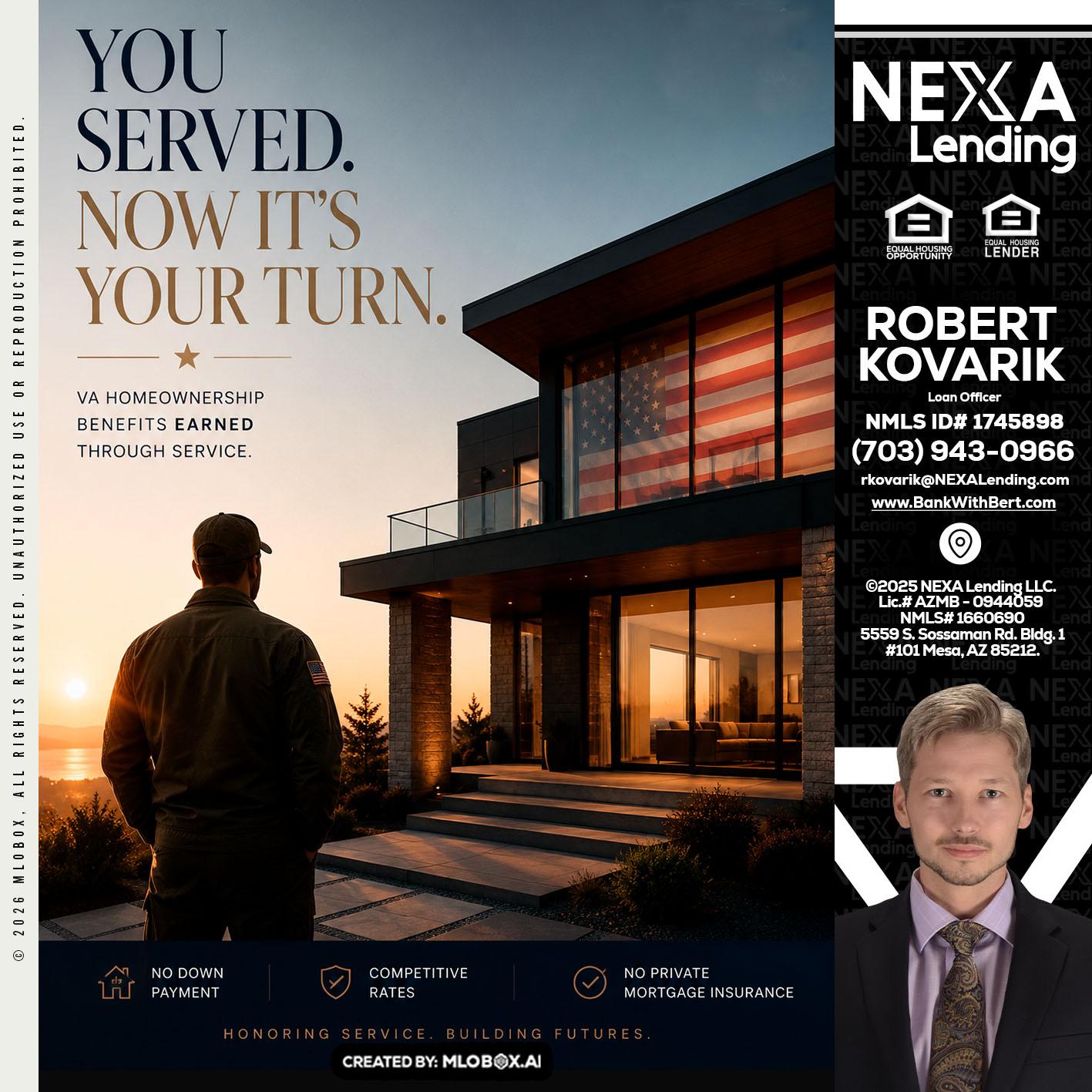 YOU SERVED - Robert Kovarik -Mortgage Loan Originator
