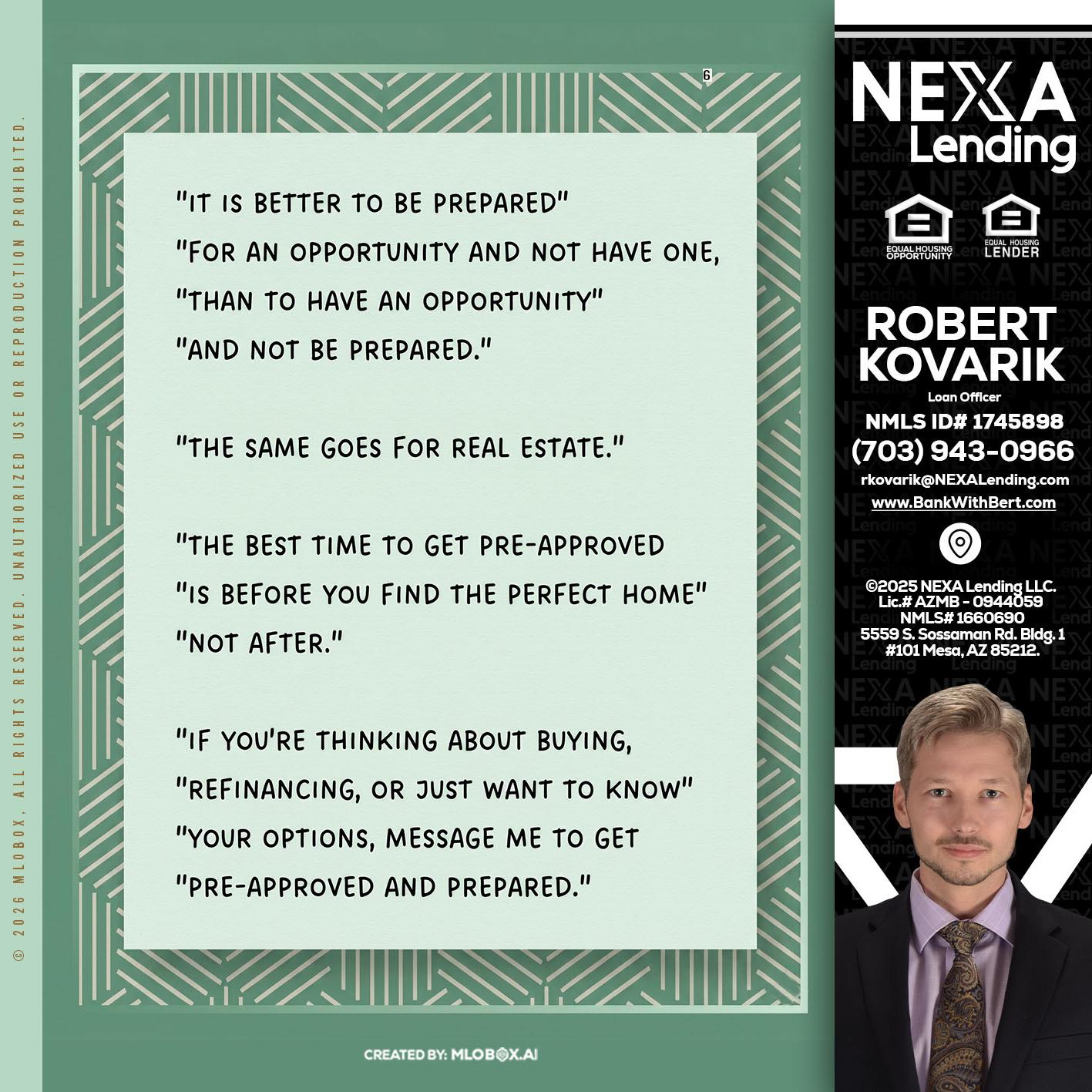 its better - Robert Kovarik -Mortgage Loan Originator