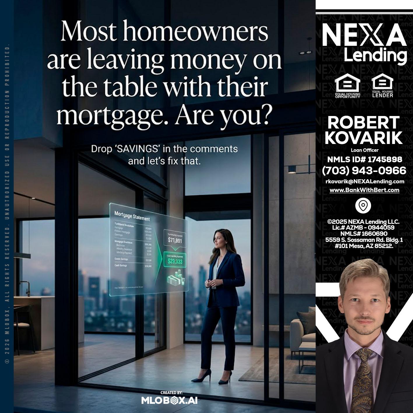 MOST OWNERS - Robert Kovarik -Mortgage Loan Originator