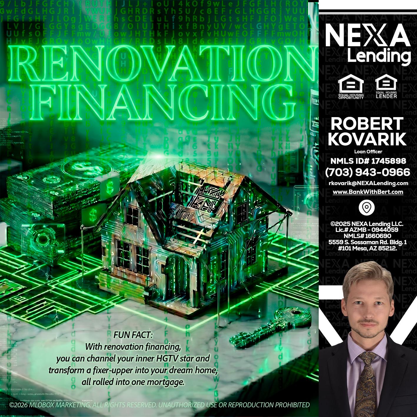 RENOVATION FINANCING - Robert Kovarik -Mortgage Loan Originator