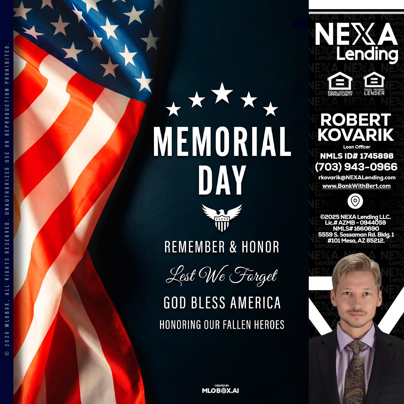MEMORIAL DAY - Robert Kovarik -Mortgage Loan Originator