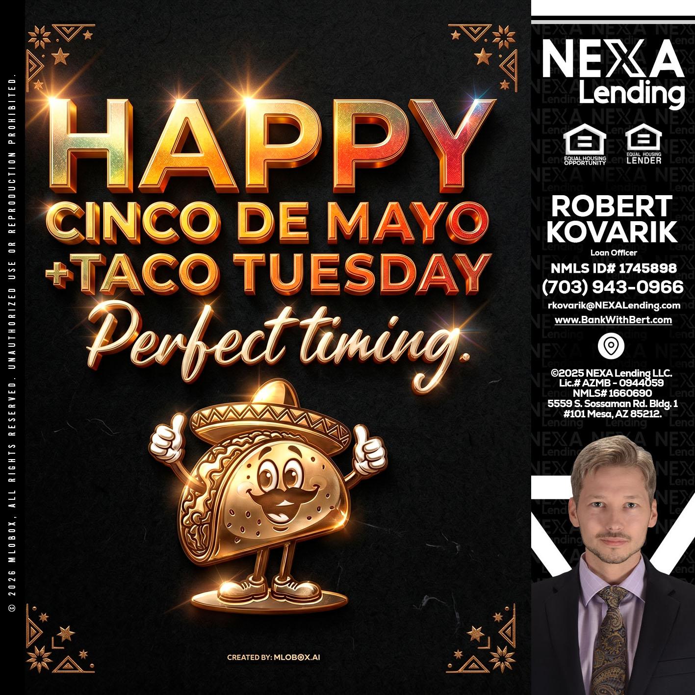 happy 5 de mayo - Robert Kovarik -Mortgage Loan Originator