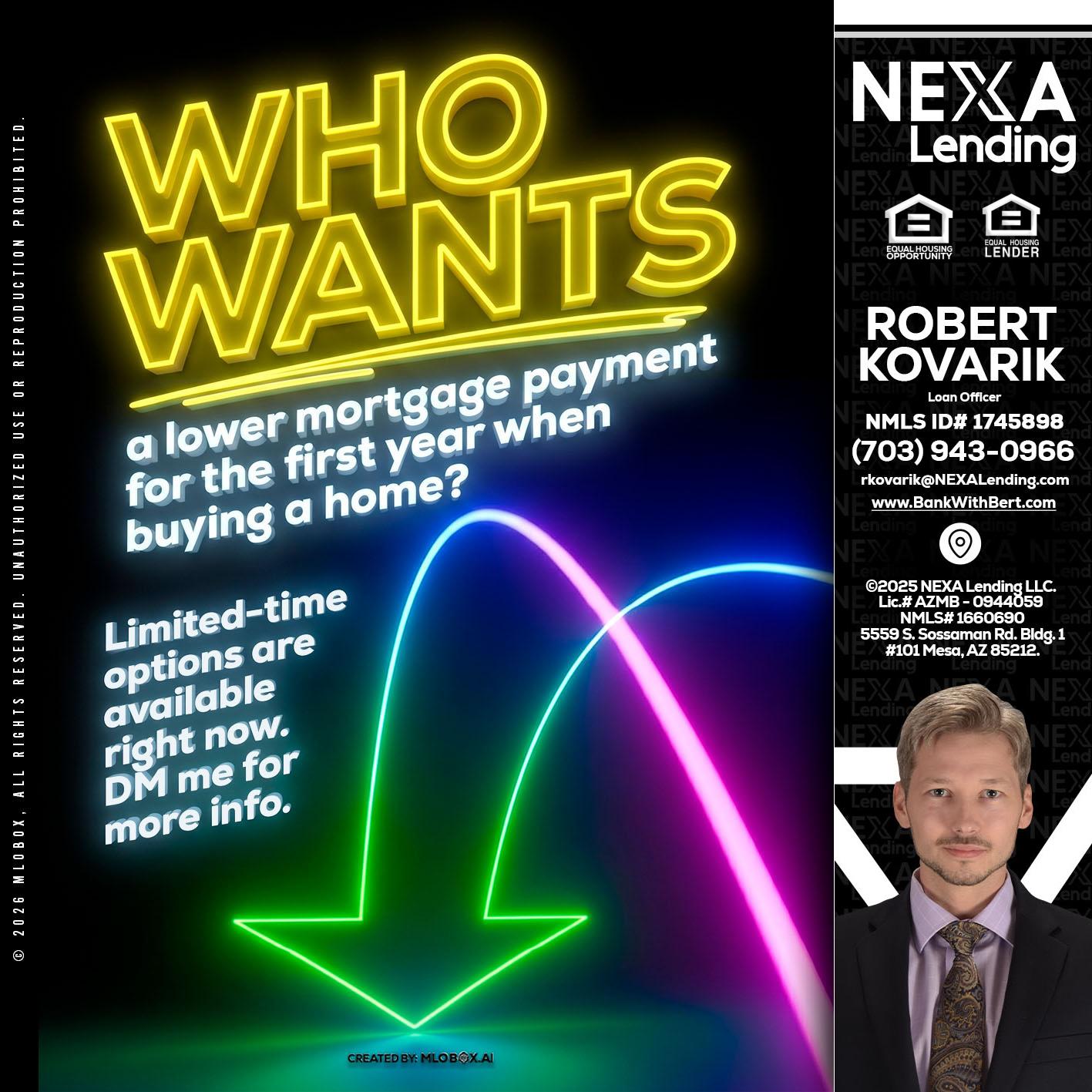 WHO WANTS - Robert Kovarik -Mortgage Loan Originator