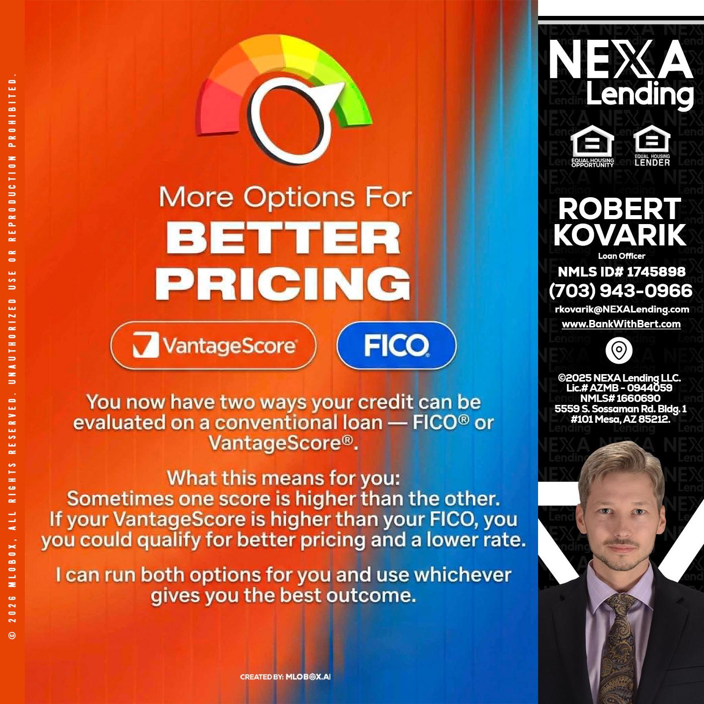 BETTER PRICING - Robert Kovarik -Mortgage Loan Originator