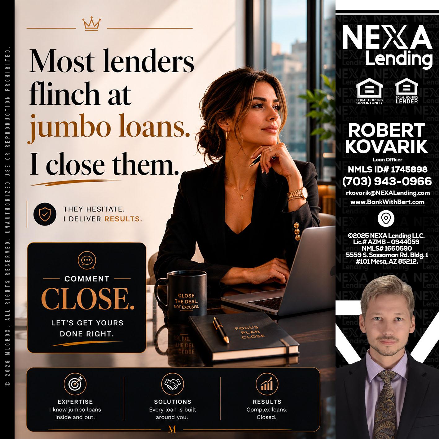 most lenders - Robert Kovarik -Mortgage Loan Originator
