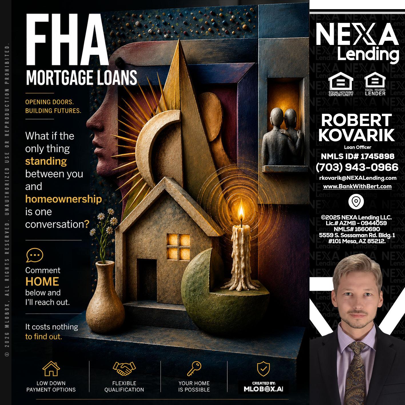 FHA - Robert Kovarik -Mortgage Loan Originator