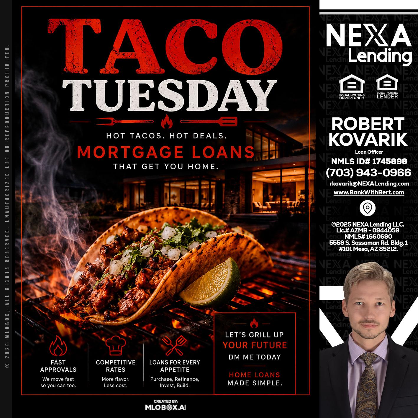 TACO TUESDAY - Robert Kovarik -Mortgage Loan Originator