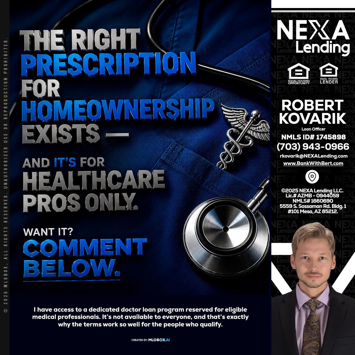 THE RIGHT PRESCRIPTION - Robert Kovarik -Mortgage Loan Originator